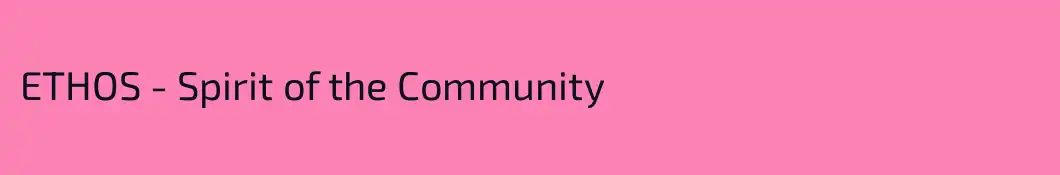 ETHOS - Spirit of the Community